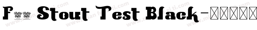 F37 Stout Test Black字体转换
